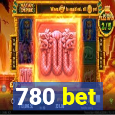 780 bet